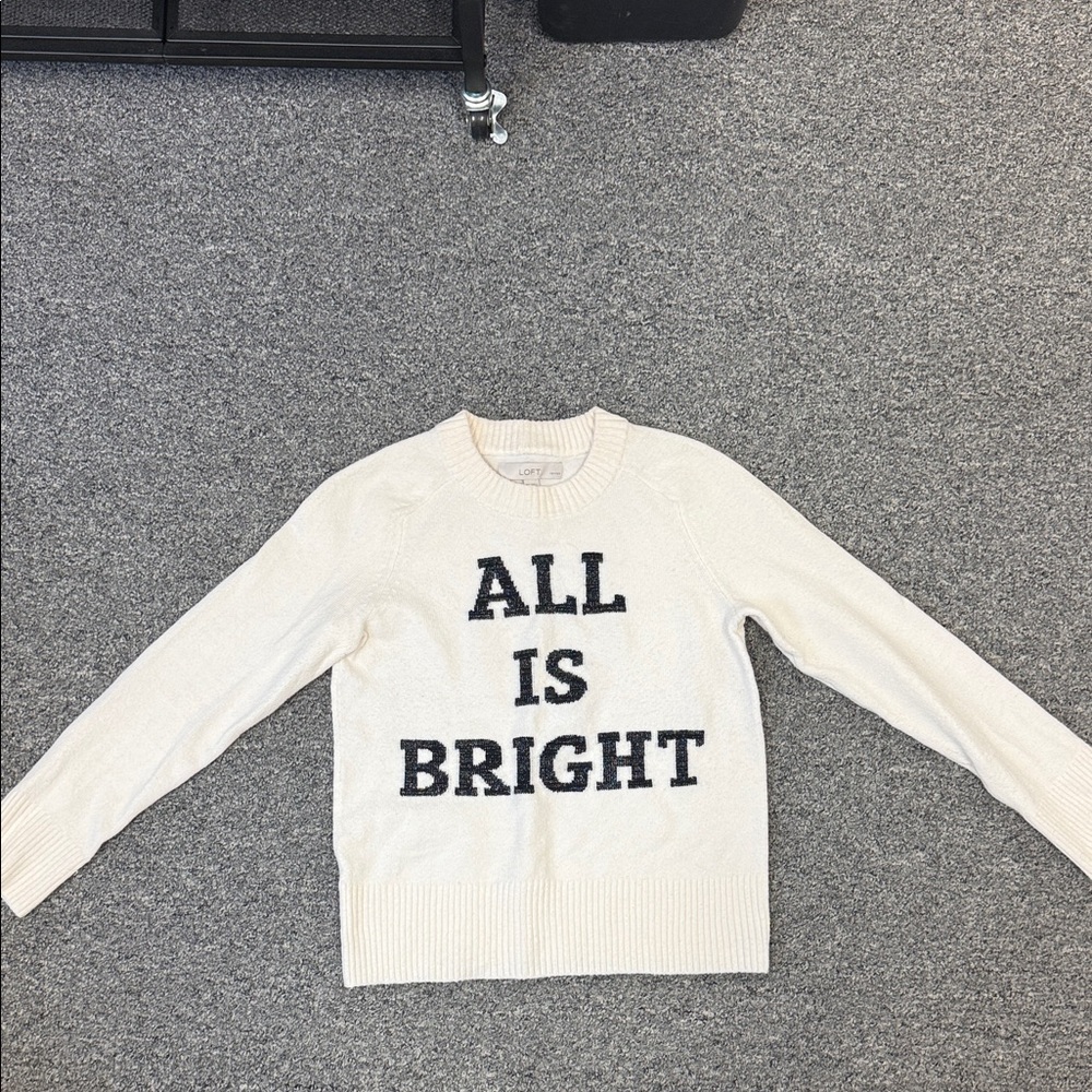 LOFT Cream Sweater with Navy Text 'ALL IS BRIGHT'
